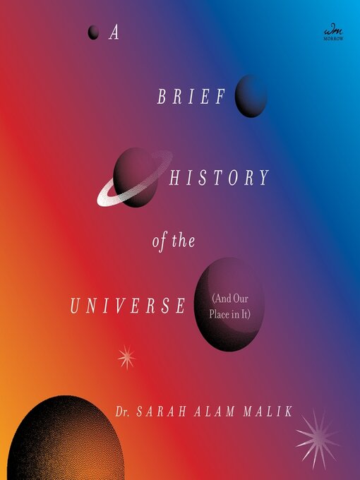 Cover image for A Brief History of the Universe (And Our Place in It)